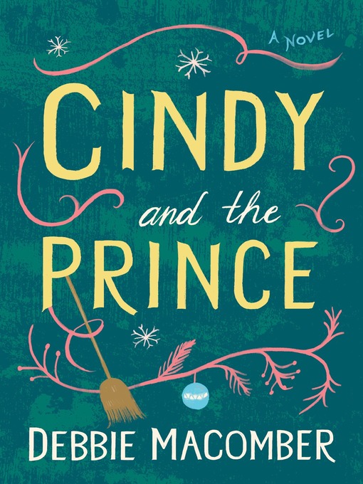 Title details for Cindy and the Prince by Debbie Macomber - Wait list